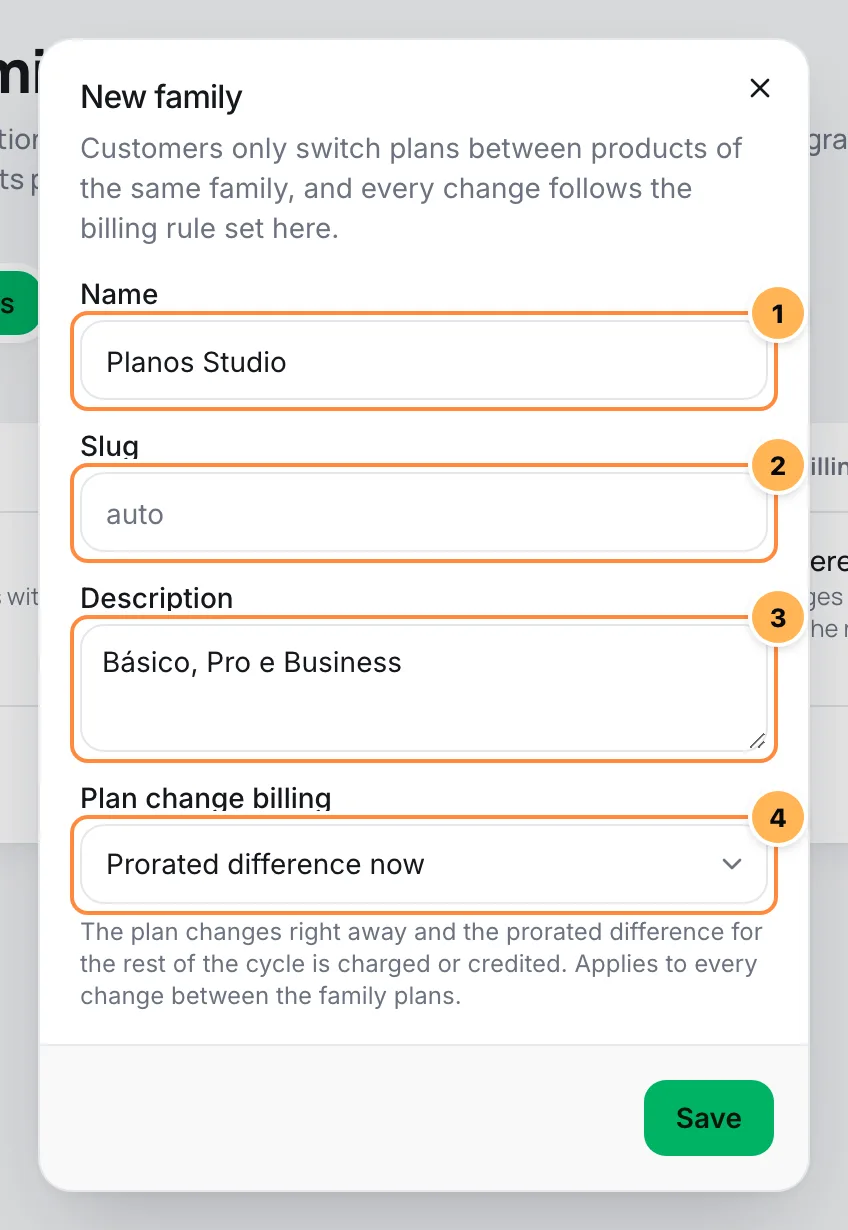New family dialog with name, slug, description and plan change billing numbered