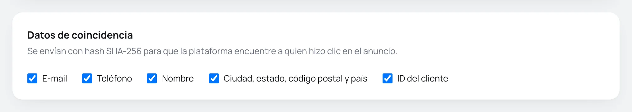 Tarjeta Datos de coincidencia con E-mail, Teléfono, Nombre, Ciudad estado código postal y país e ID del cliente marcados