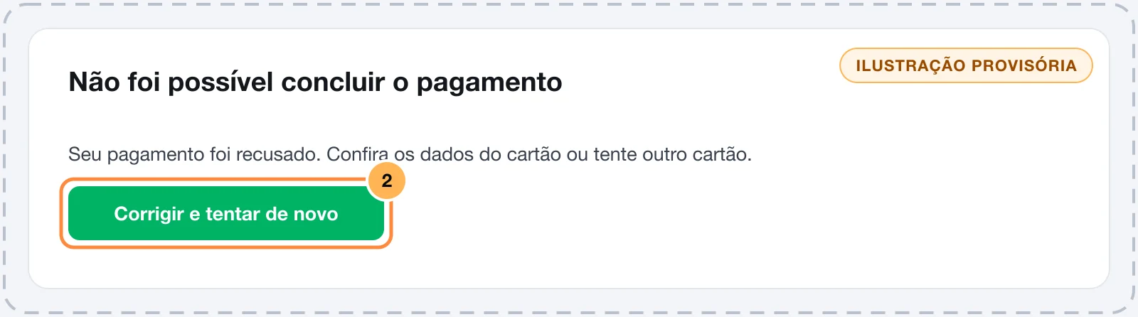 Janela Não foi possível concluir o pagamento com a mensagem de recusa e o botão Corrigir e tentar de novo