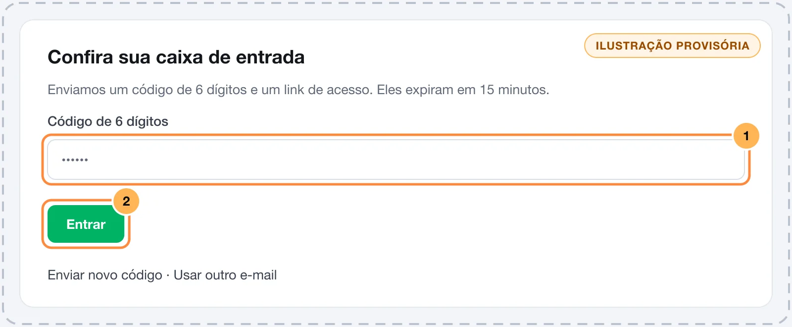 Tela Confira sua caixa de entrada com o campo do código, o botão Entrar e os links para reenviar ou trocar o e-mail
