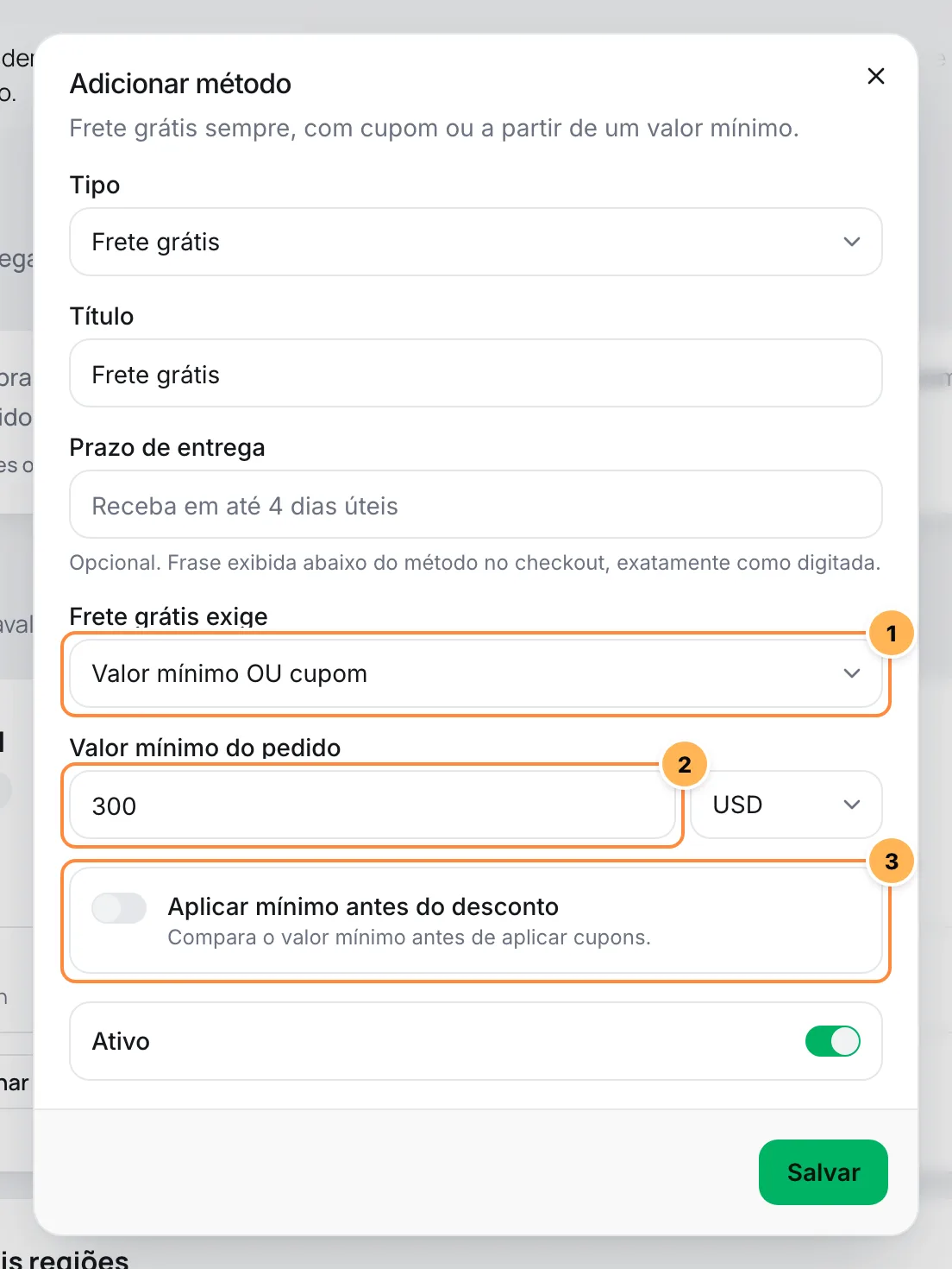 Janela de método Frete grátis com a condição, o valor mínimo do pedido e a opção de aplicar o mínimo antes do desconto numerados