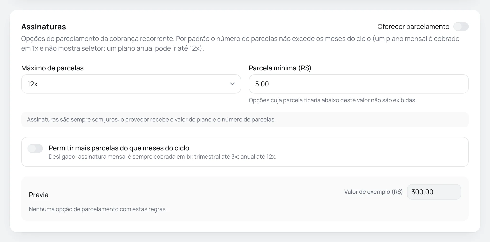 Cartão Assinaturas com máximo de parcelas, parcela mínima e a opção de permitir mais parcelas do que meses do ciclo