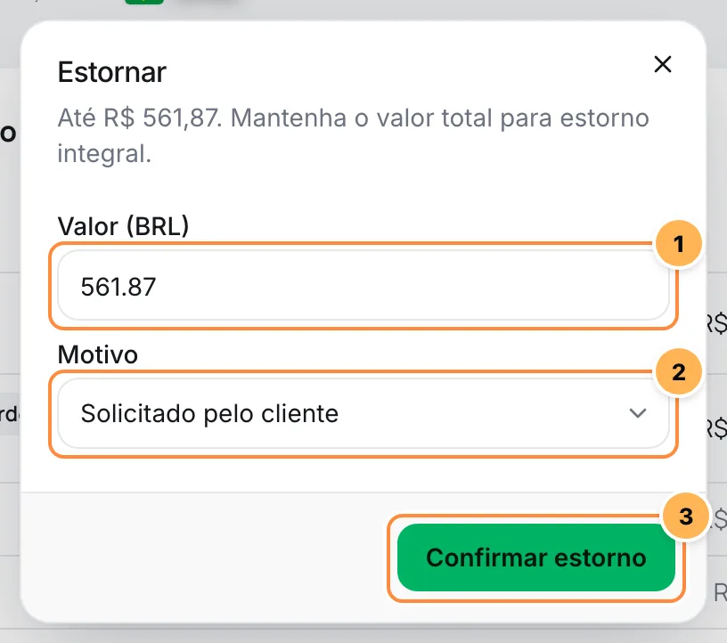 Janela Estornar com o valor, o motivo e o botão Confirmar estorno numerados