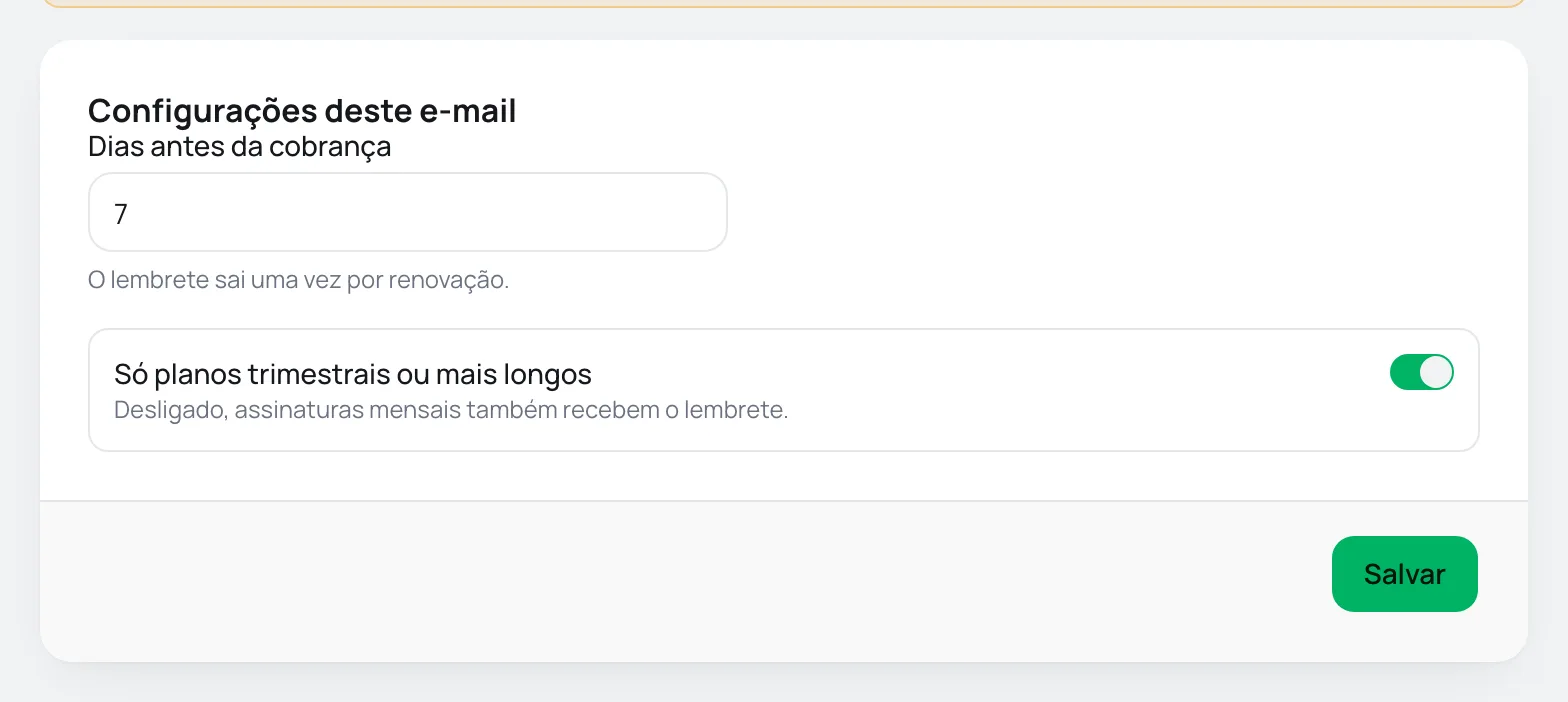 Card Configurações deste e-mail do lembrete de renovação com os dias antes da cobrança e a opção de planos longos